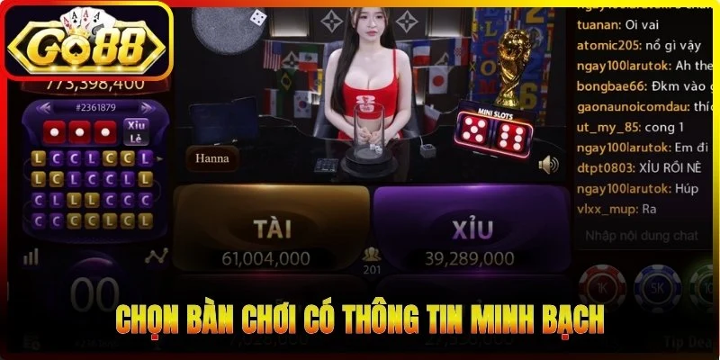 Chọn bàn chơi có thông tin minh bạch