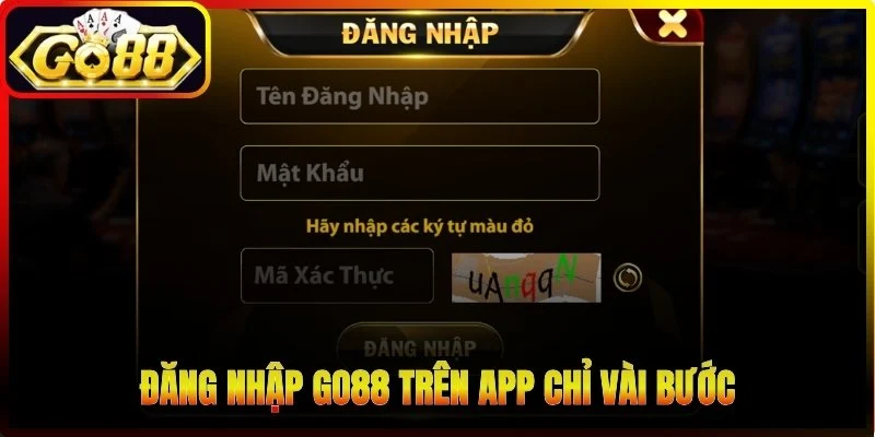 Đăng nhập Go88 trên app chỉ vài bước