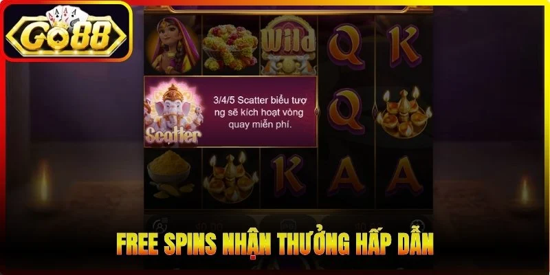 Free Spins nhận thưởng hấp dẫn