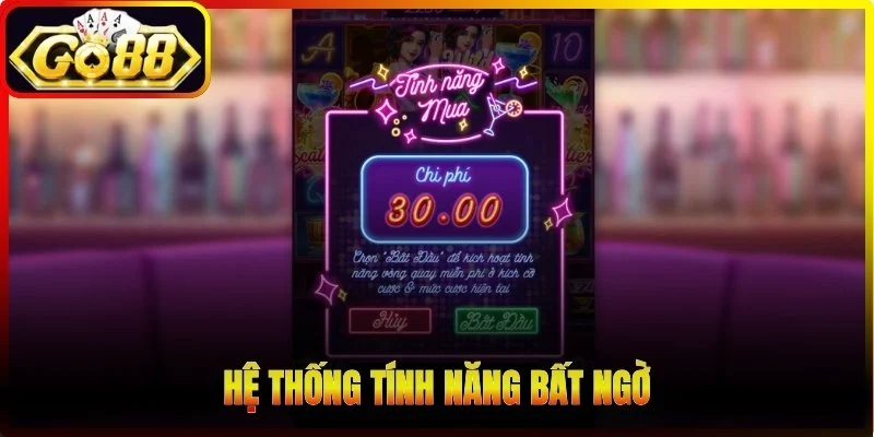 Hệ thống tính năng bất ngờ