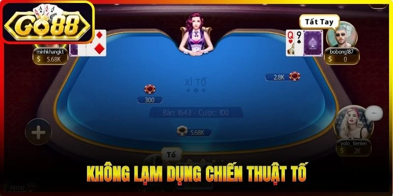 Không lạm dụng chiến thuật tố