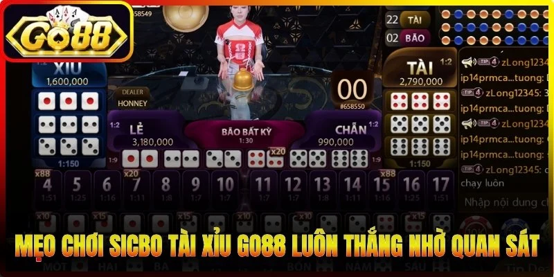 Mẹo chơi Sicbo tài xỉu Go88 luôn thắng nhờ quan sát