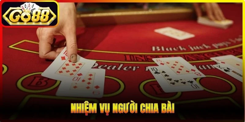 Nhiệm vụ người chia bài