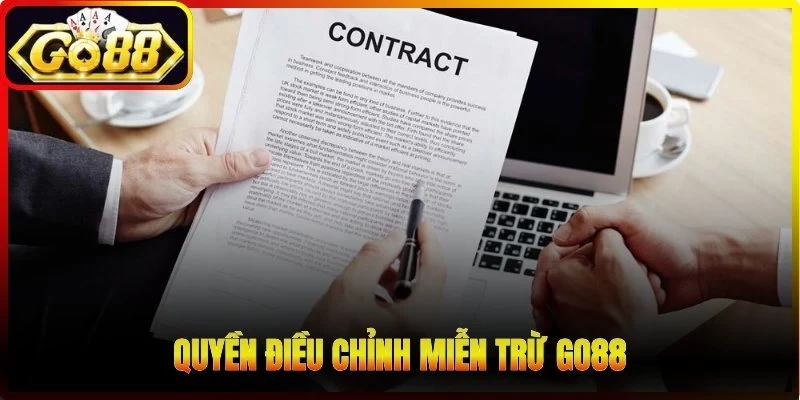 Quyền điều chỉnh miễn trừ Go88