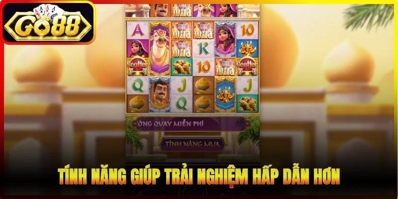 Tính năng giúp trải nghiệm hấp dẫn hơn